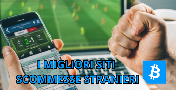 I migliori siti scommesse stranieri 2025 – Cosa bisogna sapere