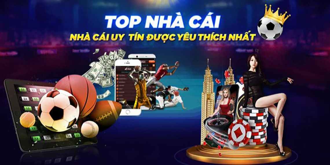 TOP 10 nhà cái uy tín nhất hiện nay tại Việt Nam