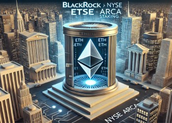 BlackRock und NYSE Arca setzen auf Ethereum-ETFs mit Staking
