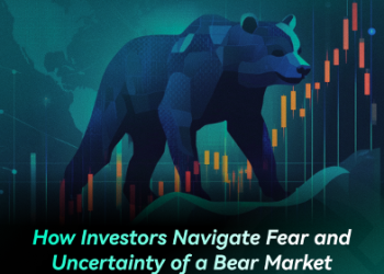 How Investors Navigate Fear and Uncertainty of a Bear Market