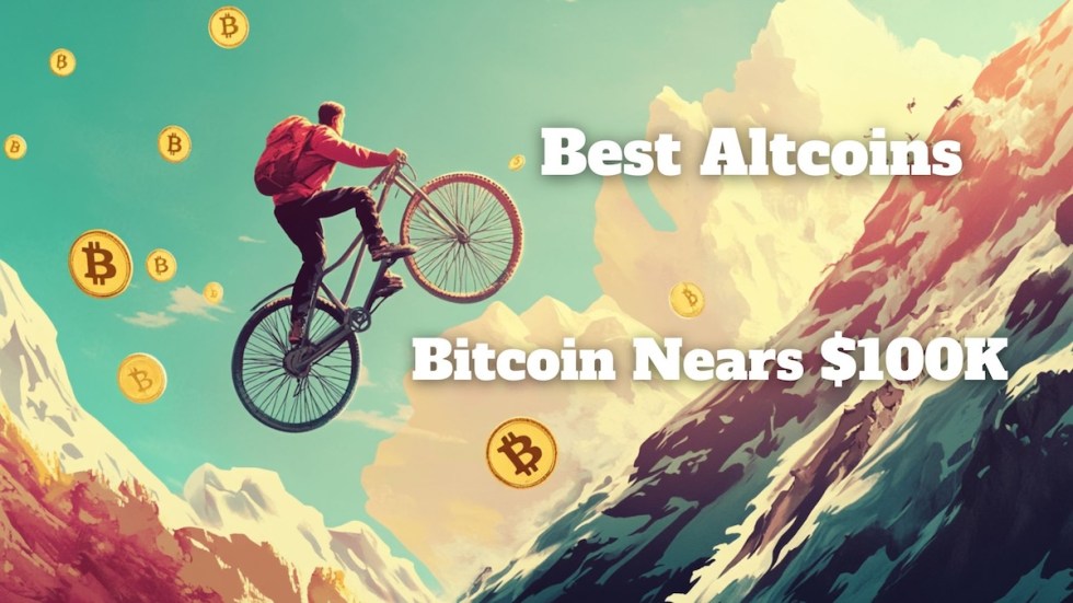 Best Altcoins to Watch as Bitcoin Nears $100K