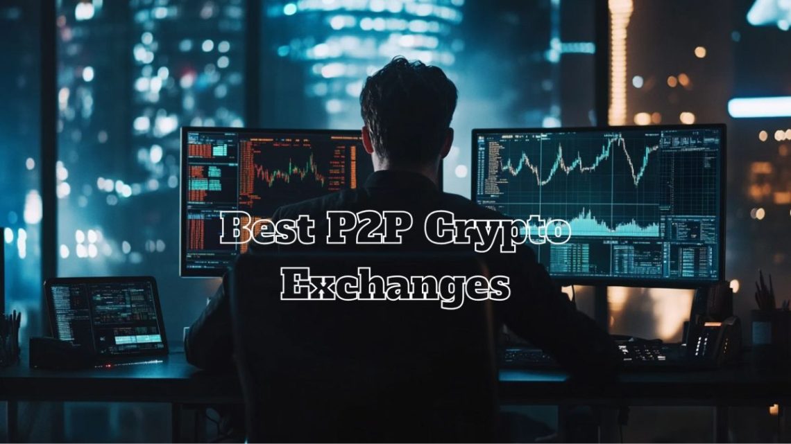 Top 5 P2P Crypto Exchanges for 2025 Compared