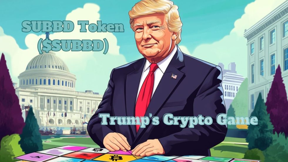 Trump’s Crypto Game Puts Spotlight on SUBBD Token ($SUBBD)