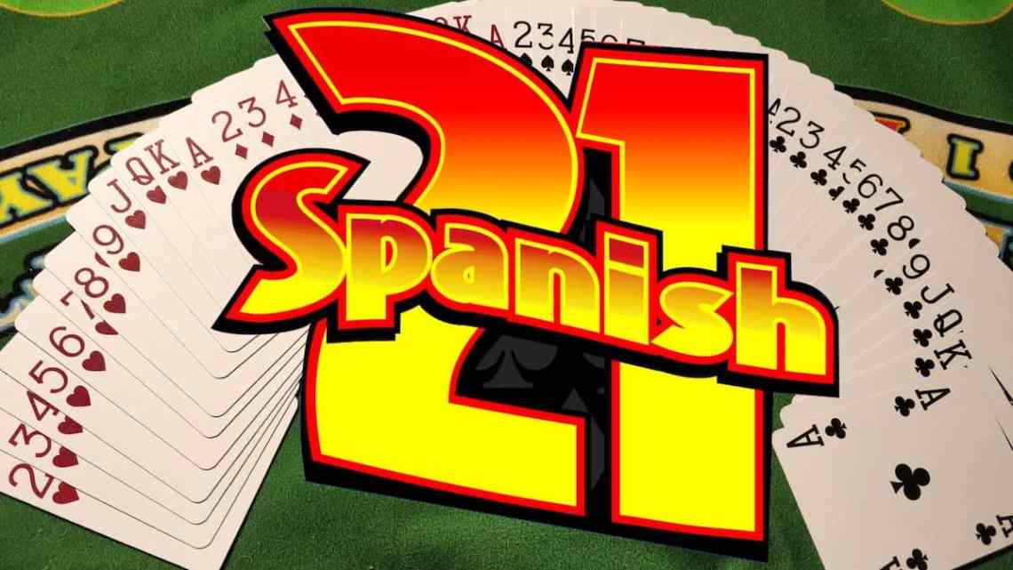 Spanish 21 - Biến thể Blackjack đặc biệt với lợi thế người chơi lớn hơn
