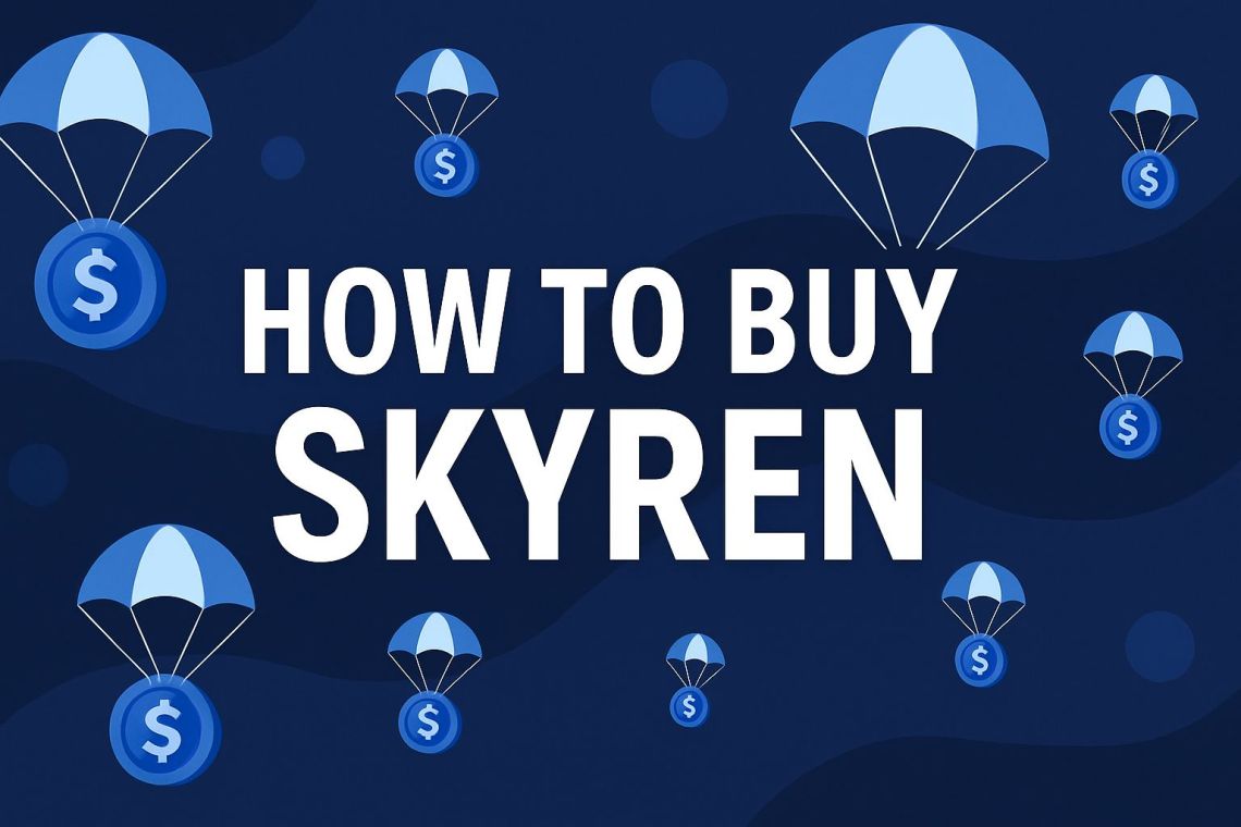 Your Complete Guide on How to Buy Skyren