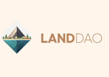 LandDAO to Bring Land NFTs Backed by Real-World Assets On-Chain