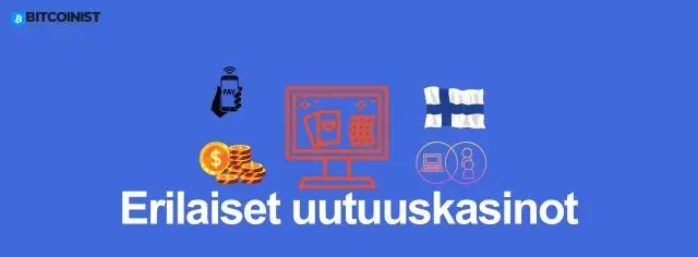 erilaiset uutuuskasinot - pnp, krypto, hybridi, suomalaiset