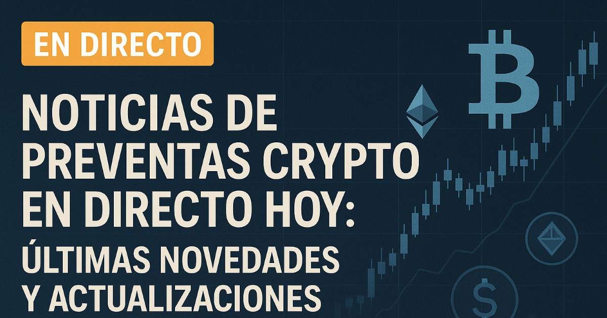 Noticias de preventas crypto en directo hoy: Últimas novedades y actualizaciones (27 de junio)