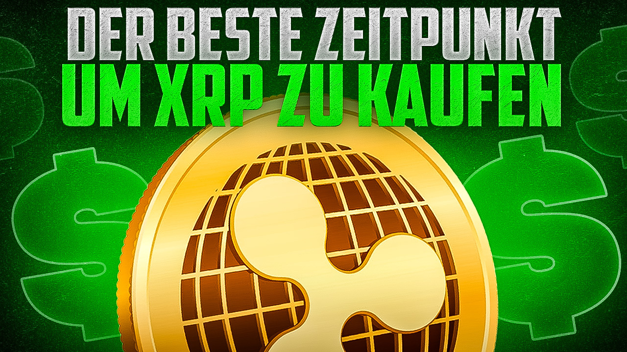 Der beste Zeitpunkt um XRP zu kaufen