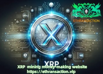 XRP Rises 55.5%: ETHRANSACTION Launches XRP Smart Cloud Mining Innovation, Allowing Users to Earn $19,494 Daily