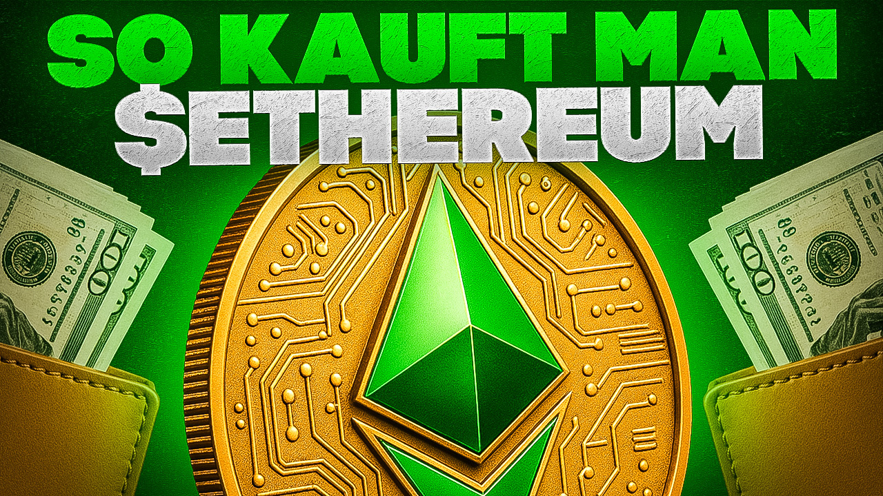 So kauft man $Ethereum