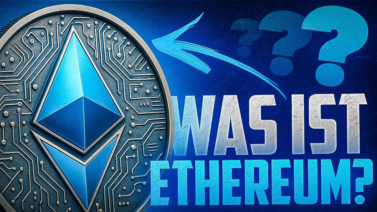 Was ist Ethereum