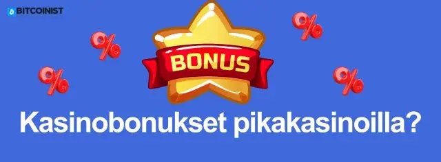 kasinobonukset pikakasinoilla