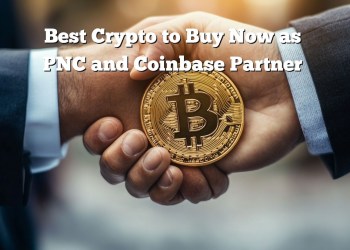 Best Crypto to Buy: PNC-Coinbase to Offer Crypto Services to 90K US Corporate Clients