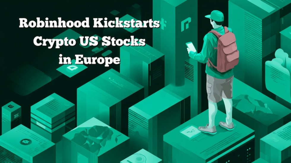 Robinhood Launches US Stock Tokens in Europe: A Step Toward On-Chain Crypto Adoption