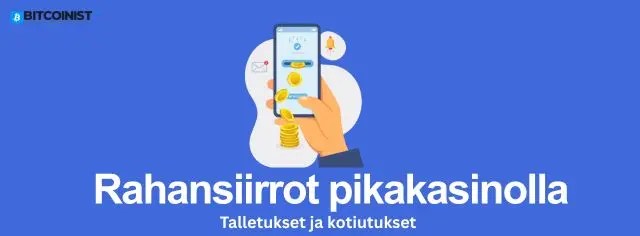 pikakasinoiden talletukset ja kotiutukset