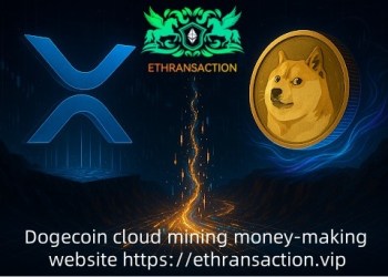 ETHRANSACTION Launches New XRP Cloud Mining Contracts, Earning $10,000 Daily
