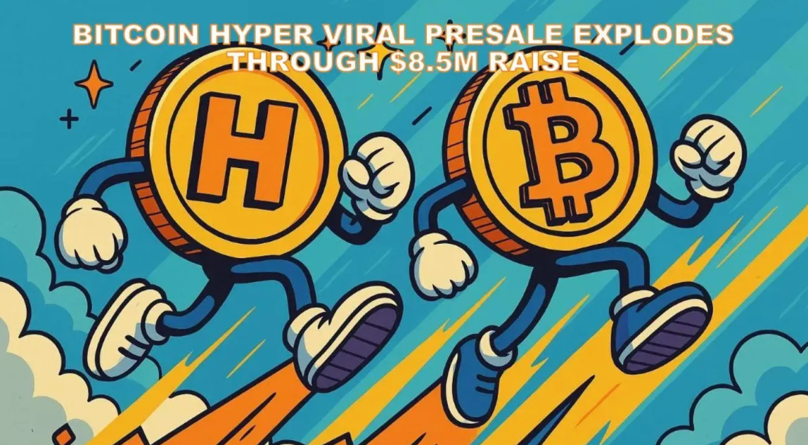 اكتتاب عملة بيتكوين هايبر (Bitcoin Hyper-HYPER) يحقق نجاحات سريعة ويجمع أكثر من 9 مليون دولار