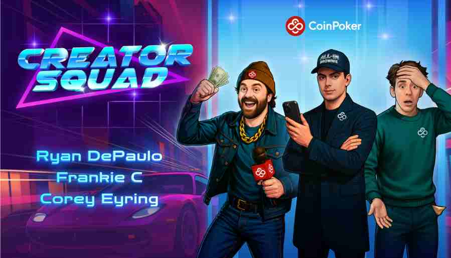 CoinPoker anuncia el Creator Squad con Corey Eyring, Frankie C. y Ryan Depaulo