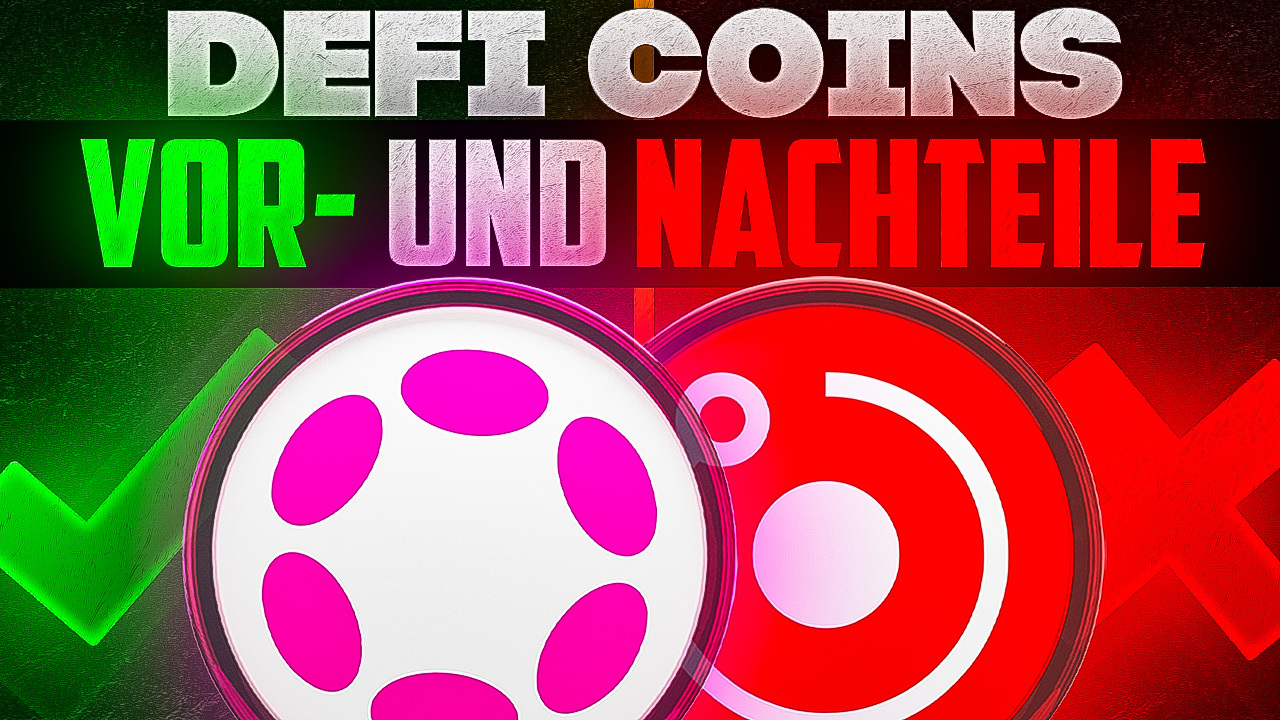 DeFi Coins Vor- und Nachteile