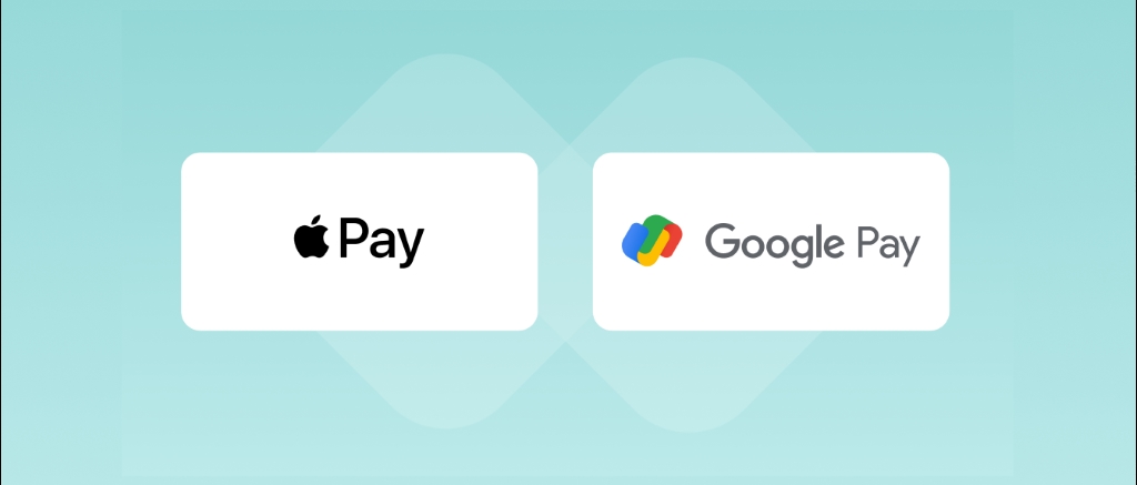 Google Pay and Apple Pay