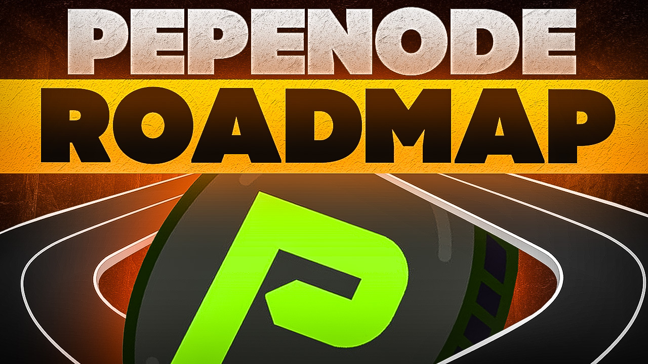 PepeNode Roadmap