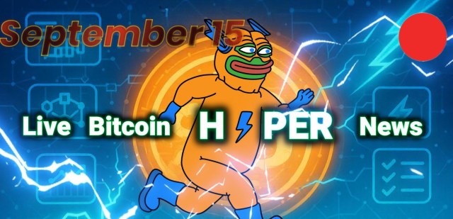 Bitcoin Hyper ($HYPER) Live News Today: Latest Insights for Bitcoin Maxis (September 15)