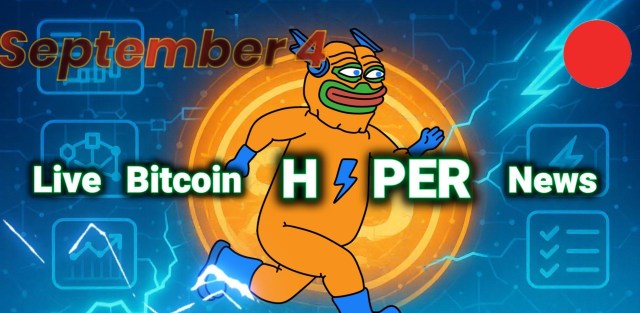 Bitcoin Hyper ($HYPER) Live News Today: Latest Insights for Bitcoin Maxis (September 4)
