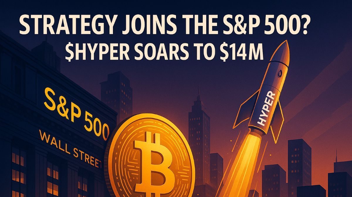 Saylor’s Strategy Ready to Join S&P 500: Bitcoin Rally Pushes $HYPER Past $14M