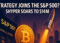 Saylor’s Strategy Ready to Join S&P 500: Bitcoin Rally Pushes $HYPER Past $14M