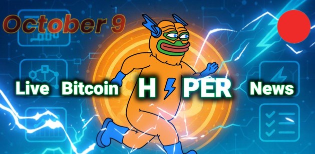 Bitcoin Hyper ($HYPER) Live News Today: Latest Insights for Bitcoin Maxis (October 9)