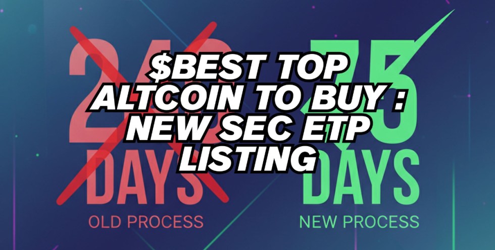 SEC’s New ETP Listing Could Make History as $BEST Becomes Top Altcoin to Buy Now.
