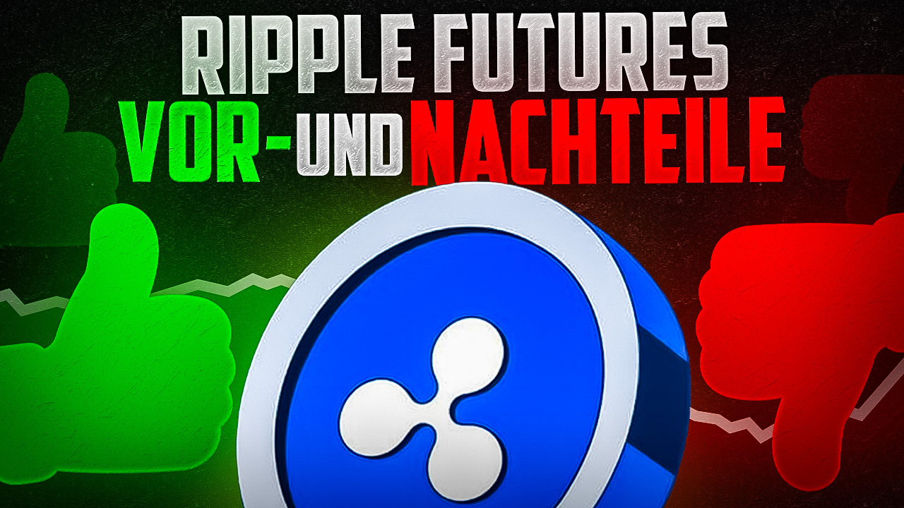 Ripple Futures Vorteile Nachteile