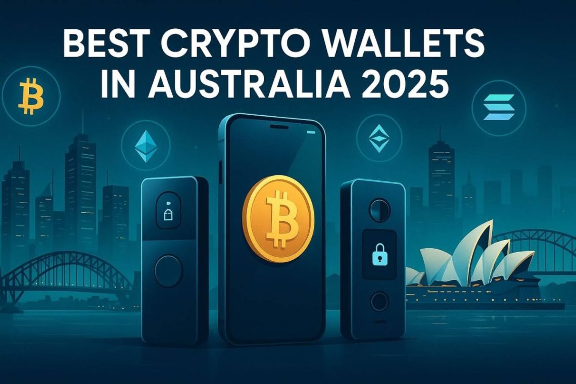Best Crypto Wallets in Australia: Where to Store Your Crypto Securely