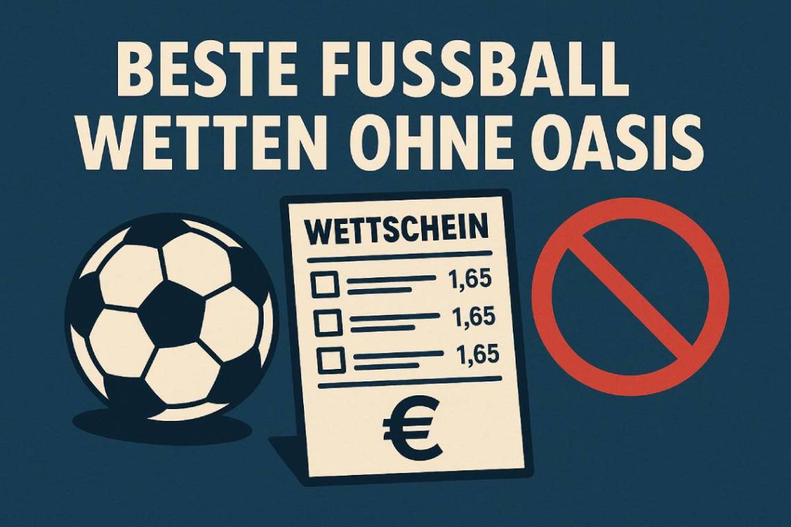Beste Fußball Wetten ohne OASIS