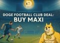 Dogecoin Enters the Big Leagues with Football Club Deal – Why $MAXI Could Be Next 1000x Crypto?