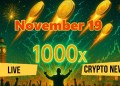 Next 1000x Crypto News Live Today: Early Alpha on the Latest Crypto Gems (November 19)