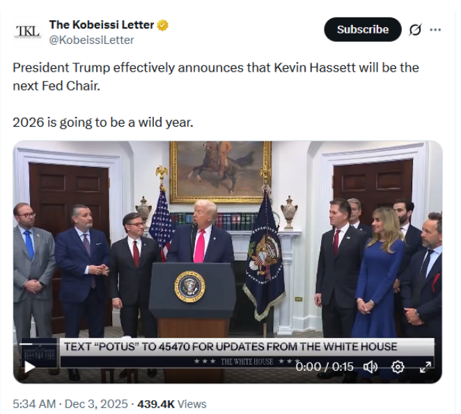 President Trump effectively announces that Kevin Hassett will be the next Fed Chair.