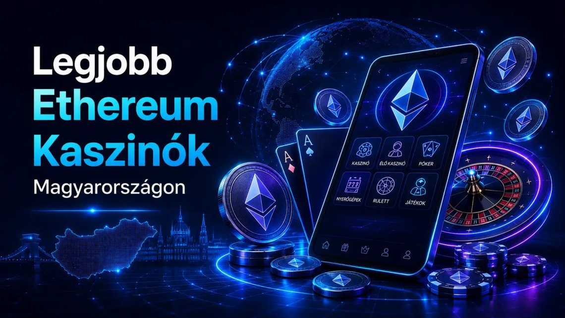 legjobb-ethereum-kaszino-magyarorszag