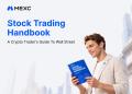 MEXC Expands Opportunity Compass with Stock Trading Handbook to Help Crypto Users Build Investment Knowledge