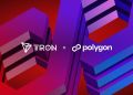 Polygon Open Money Stack Expands to TRON, Extending Network Access to Regulated U.S. Payment Rails